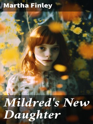 cover image of Mildred's New Daughter